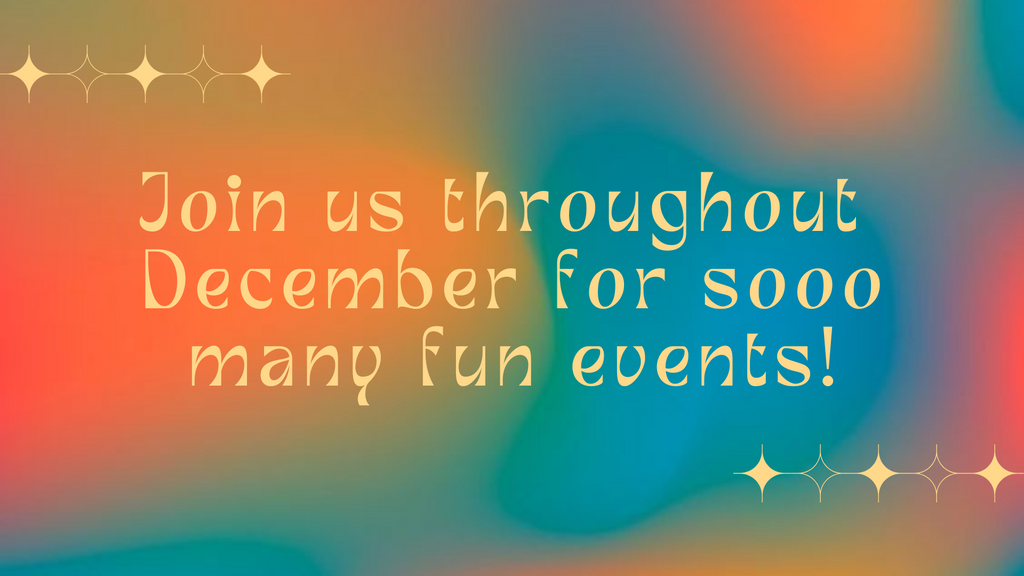 December Events!