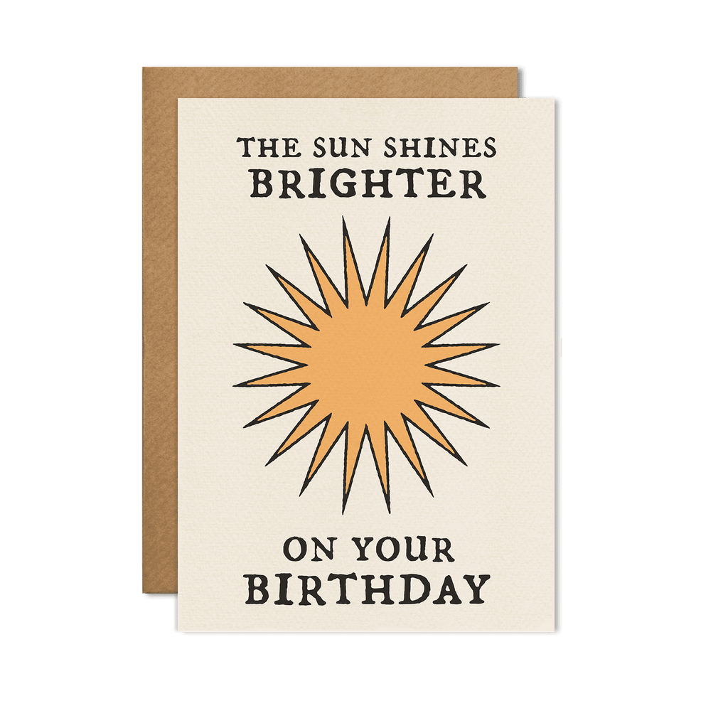 The Sun Shines Brighter On Your Birthday Card - Les Sól