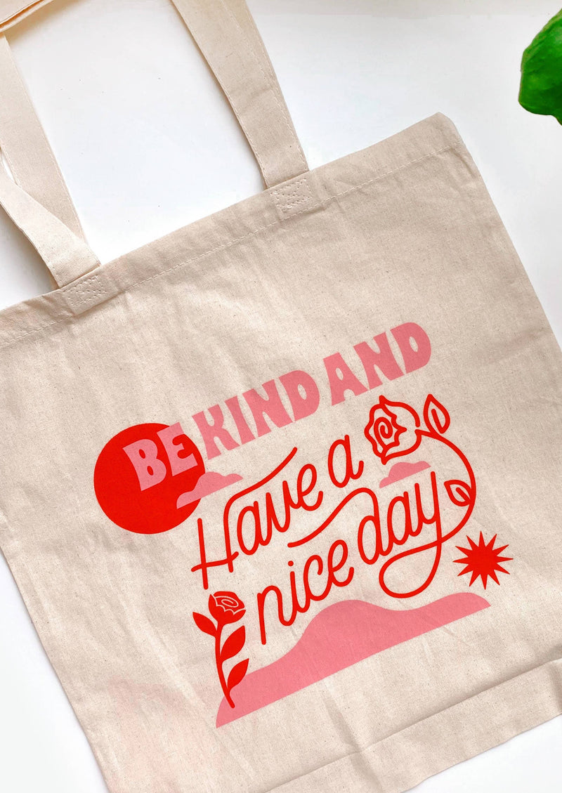 Be Kind and Have a Nice Day Tote - Les Sól
